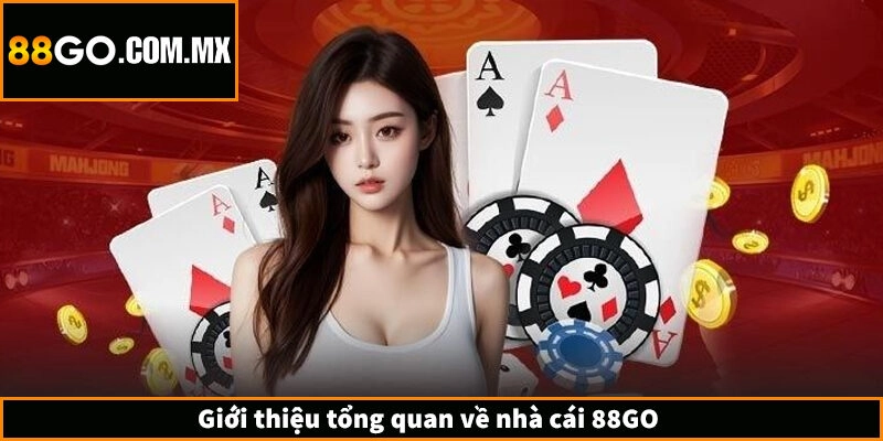 Giới thiệu tổng quan về cổng game 88GO